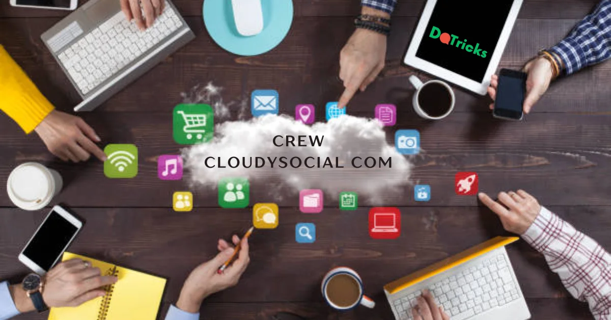crew cloudysocial com