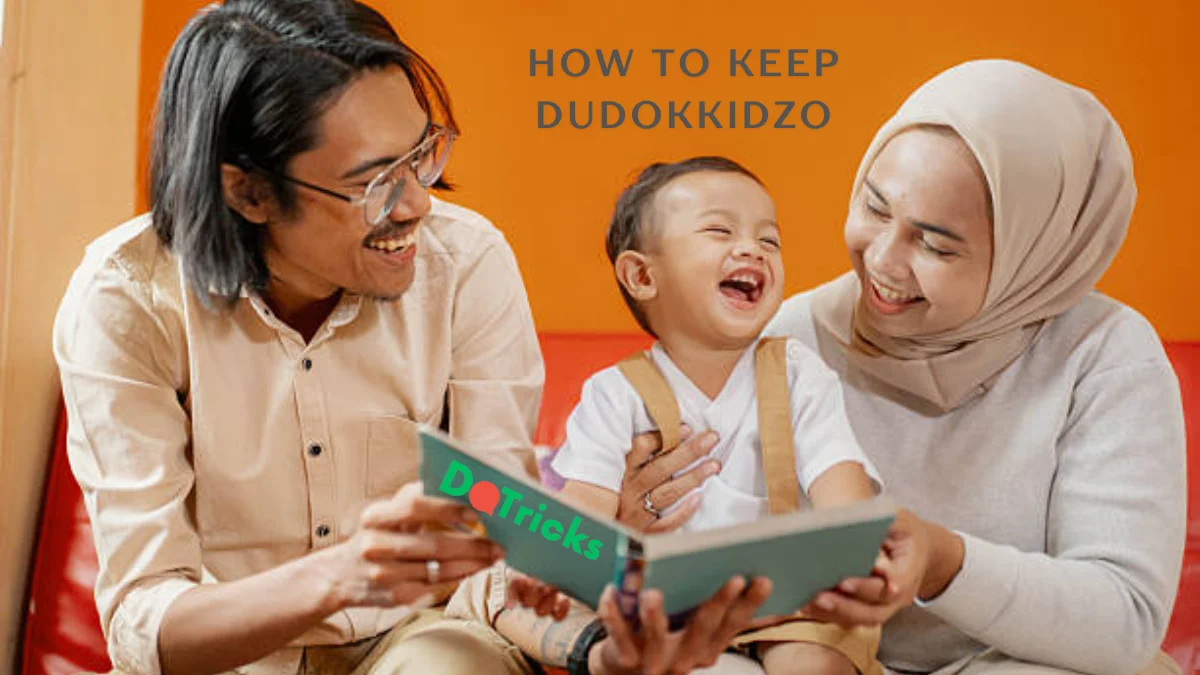 how to keep dudokkidzo