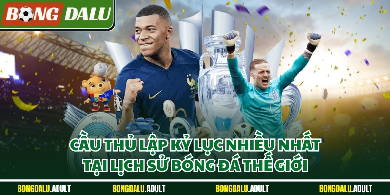 Cầu thủ lập kỷ lục nhiều nhất