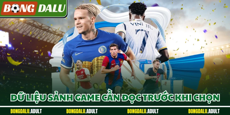 Dữ liệu sảnh game cần đọc trước khi chọn