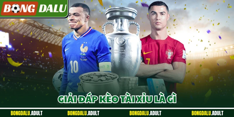 Giải đáp kèo tài xỉu là gì