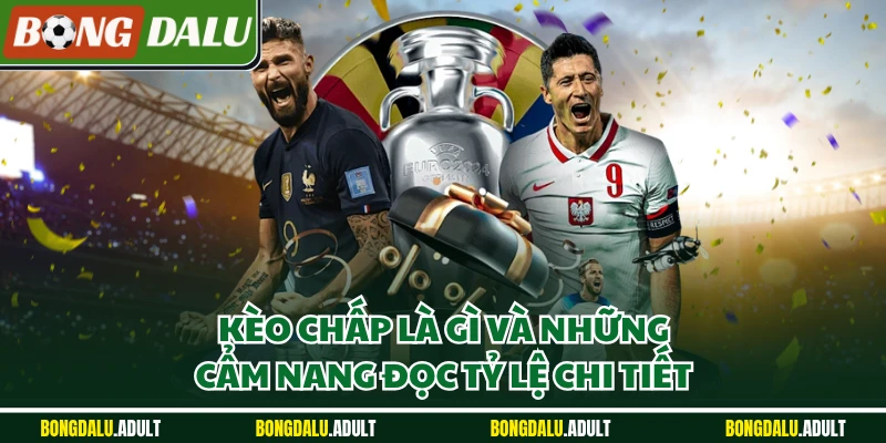Kèo chấp là gì