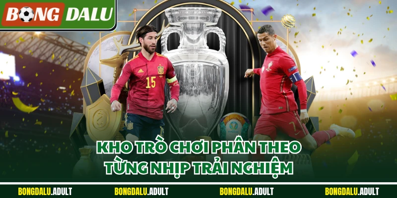 Kho trò chơi phân theo từng nhịp trải nghiệm