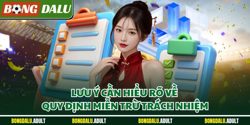 Lưu ý cần hiểu rõ về quy định miễn trừ trách nhiệm