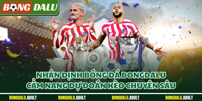 Nhận Định Bóng Đá